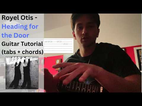 Heading for the Door - Royel Otis | Cover + Guitar Tutorial (Chords & Tabs)