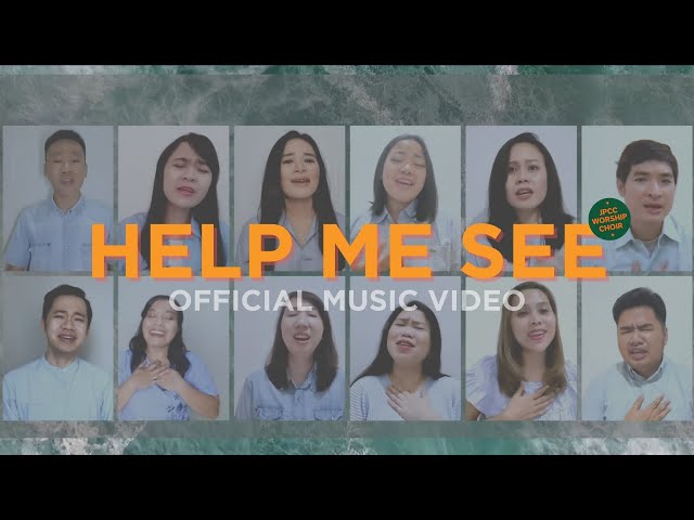 Help Me See (Music Video) - JPCC Worship Choir class=