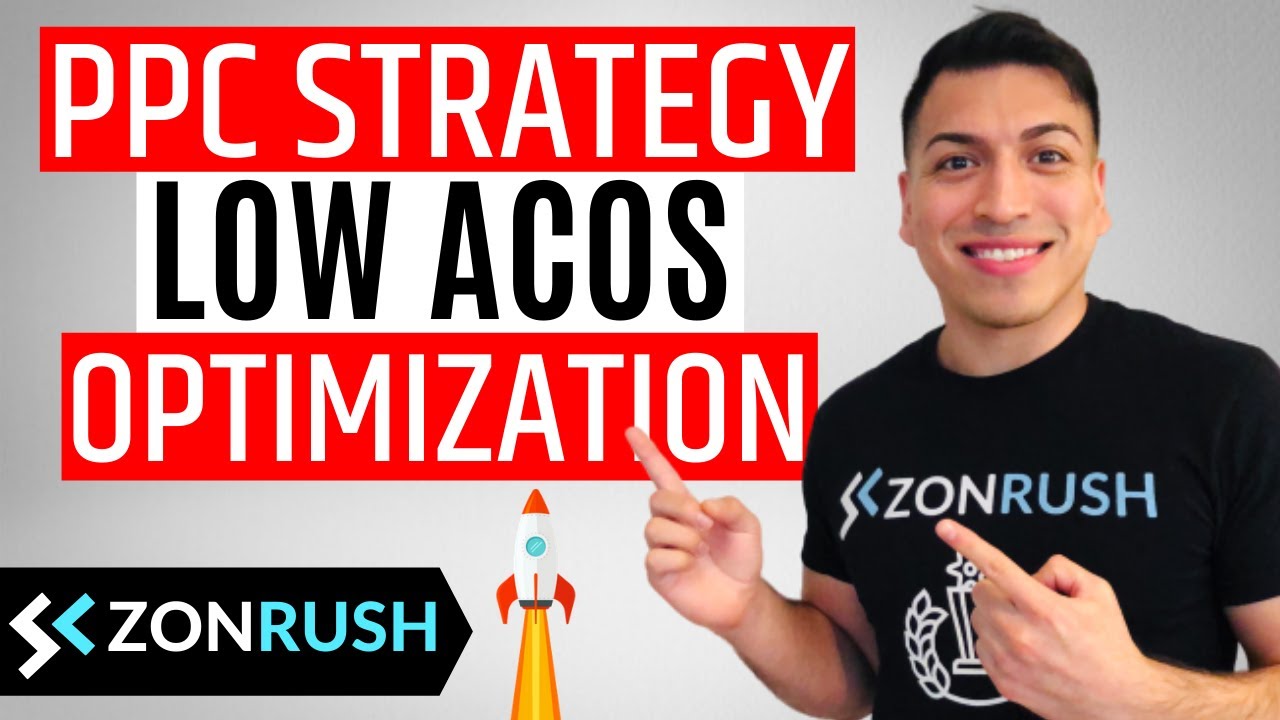 🔥 Amazon PPC Optimization Strategy 2020 - YouTube