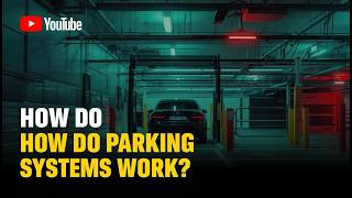 How Do Parking Systems Work? (It’s All Automated!)