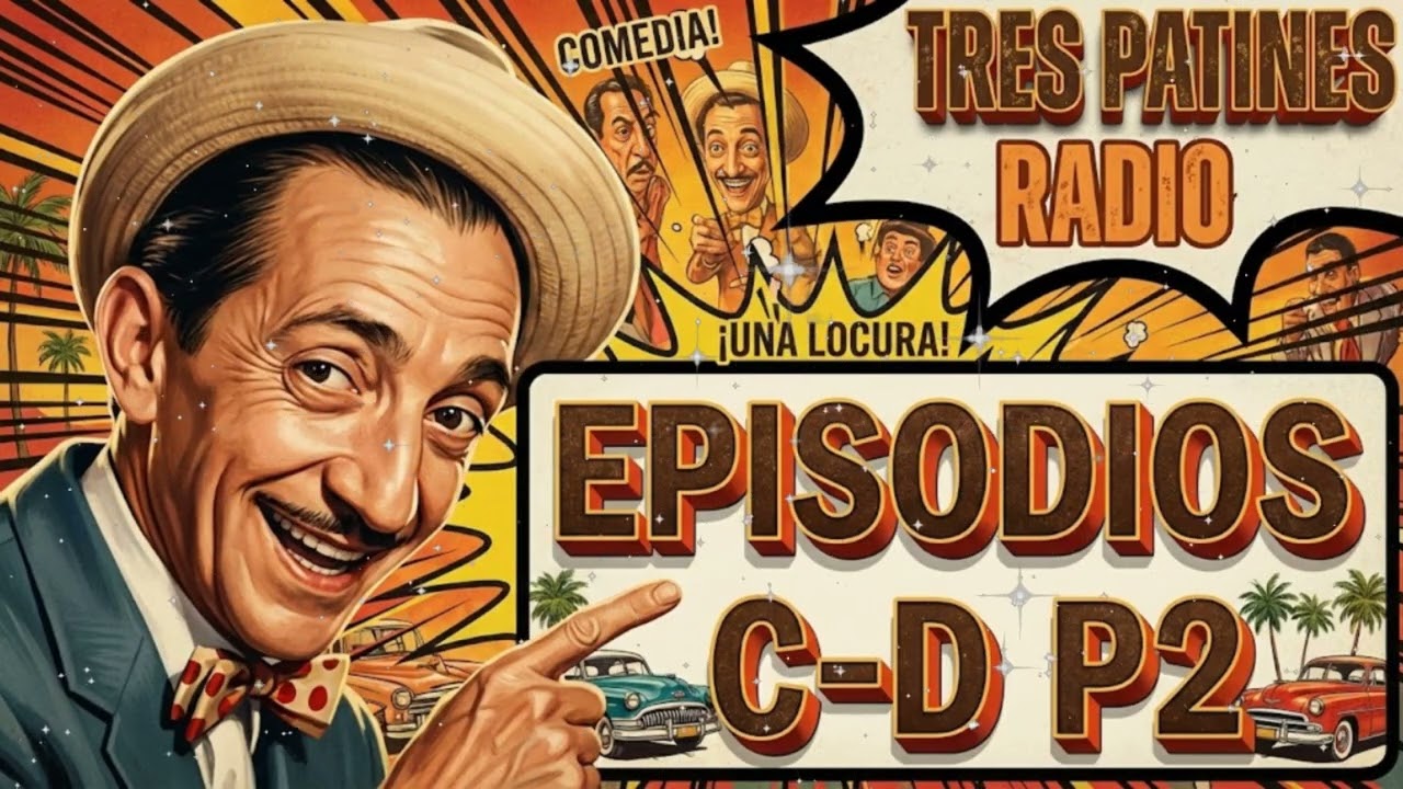 📻 La Tremenda Corte | 🗂️ COLECCIÓN C-D (Parte 2): Maratón de Risas con Tres Patines (Audio 2026)