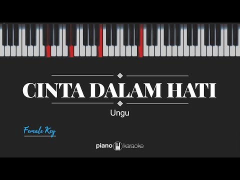 Cinta Dalam Hati Ungu Female Karaoke Piano Cover Youtube