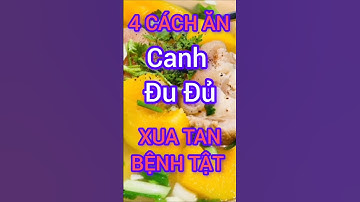 4 Cách Ăn Canh Đu Đủ Xua Tan Bệnh Tật #dinhduong #health #suckhoe