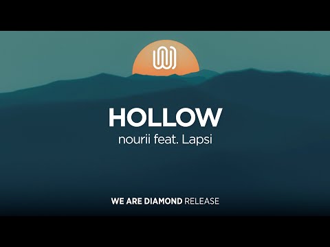 nourii - Hollow (feat. Lapsi)