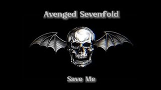 Avenged Sevenfold - Save Me (Acoustic Version)