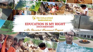 Education is My RIGHT  – A Powerful Documentary by Be Educated Movement