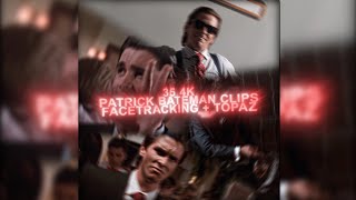 Patrick Bateman (35) Clips | 4K 60FPS | DOWNLOAD FOR FREE 