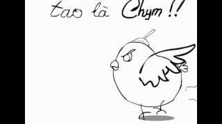 I Am Chym Tôi Là Chim