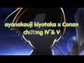 AUDIO TRUYỆN DÀI | Ayanokouji Kiyotaka x Conan chương IV và V | ANIME SLOP.