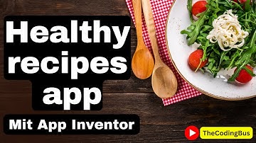 Create a healthy recipes App | App Demo