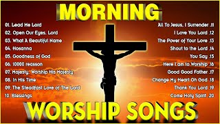Goodness Of God - Praise And Worship Songs 2024 - Best 100 Morning Worship Songs All Time