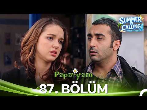 Papatyam 87. Bölüm - Summer Is Calling ☀️