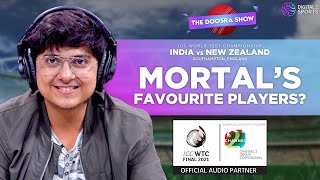 Mortals Favourite Players? | World Test Championship | The Doosra Show