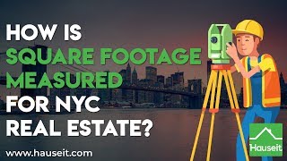 How Is Square Footage Measured for NYC Real Estate?
