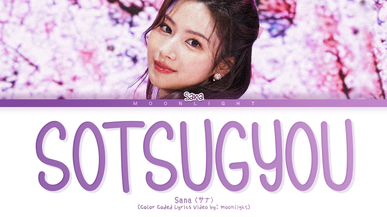 Sana TWICE Sotsugyou Cover Tradu o Legendado Color Coded sana-twice-sotsugyou-cover-tradu-o-legendado-color-coded