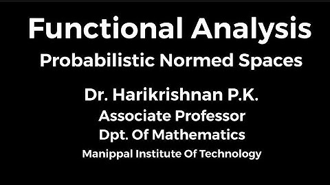 Functional Analysis | Probabilistic Normed Spaces | New Areas of Functional Analysis | #mathroot