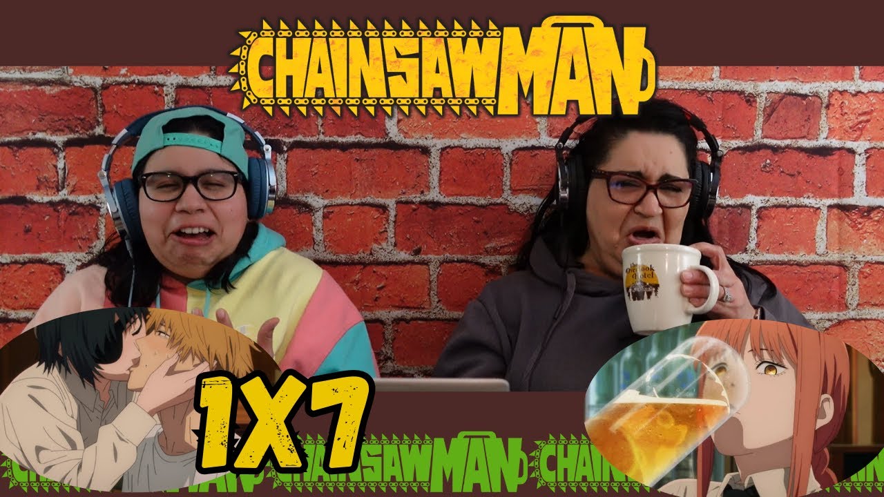 Chainsaw Man Ep 7 MMHA Reaction