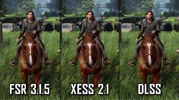 FSR 3.1.5 vs XeSS 2.1 vs DLSS 310.3.0 - Tested in The Last of Us Part 2 Remastered