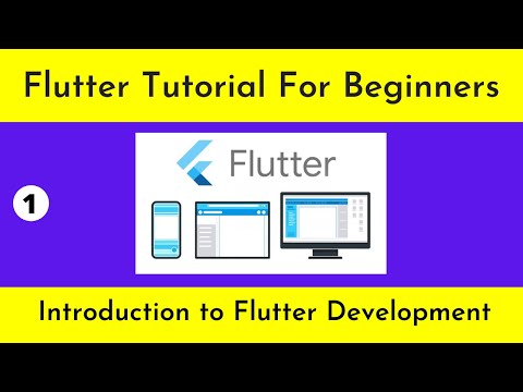 Flutter Tutorial for Beginners | Introduction to Mobile App Development Using Flutter