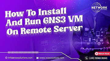 How to install and run GNS3 VM on remote server