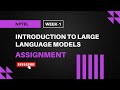 Introduction to Large Language Models (LLMs) | NPTEL Week 1 Assignment Answers