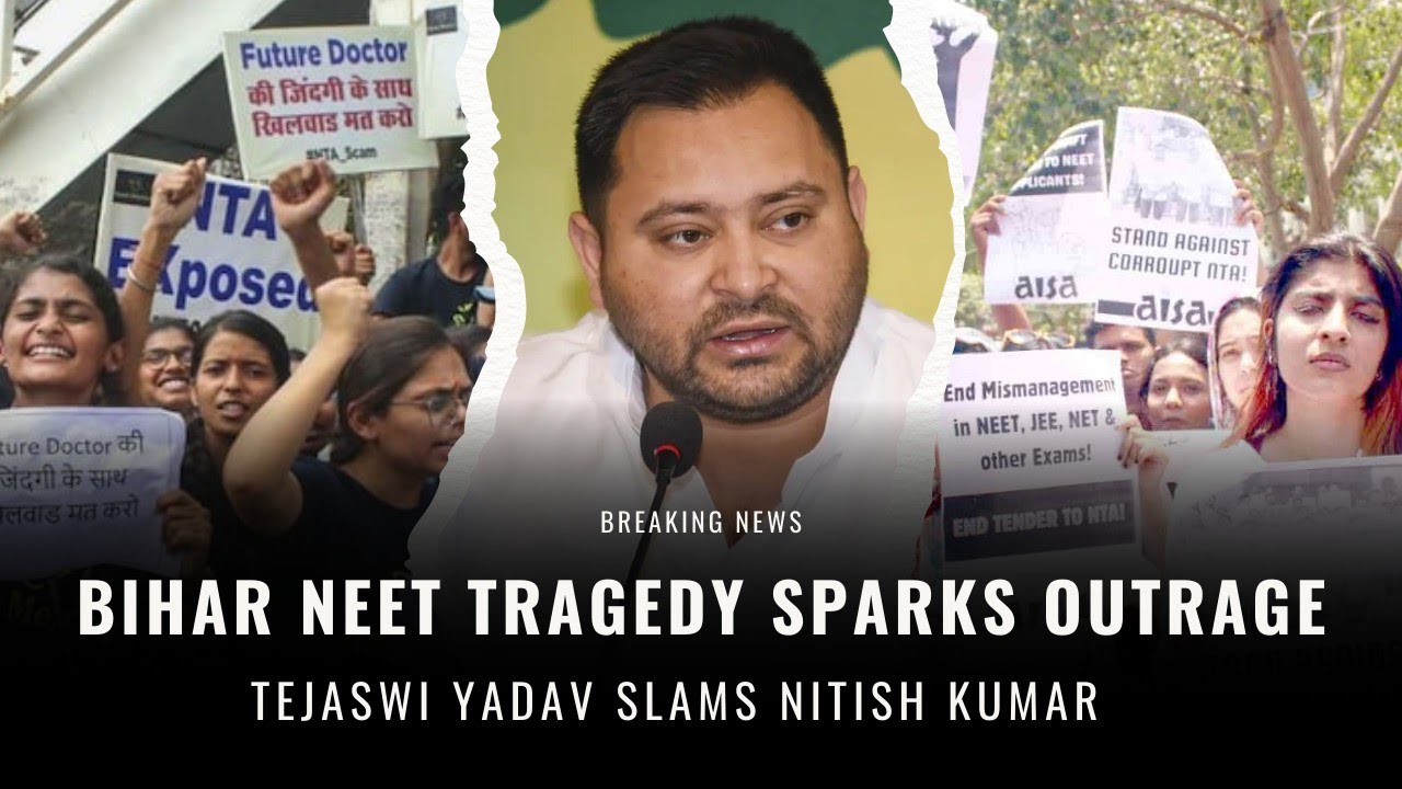 Bihar NEET Tragedy Sparks Outrage | Tejashwi Yadav Slams Nitish Govt | SIT Probe Underway
