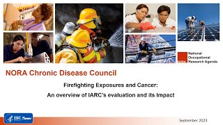 Firefighting Exposures and Cancer: An overview of IARC’s evaluation and its Impact by Centers for Disease Control and Prevention (CDC) 515 views 3 weeks ago 28 minutes