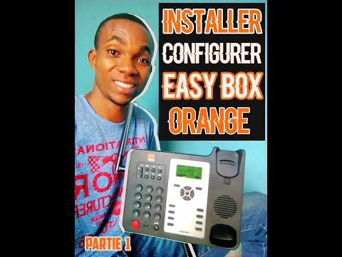 Installation  et Configuration Easy Box Orange #partie 1