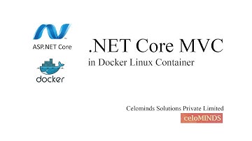 .NET Core MVC | Complete Working in Linux Container | Thrilochan | Celominds Solutions Pvt Ltd