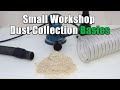 Dust Collection Basics - Woodworking Basics