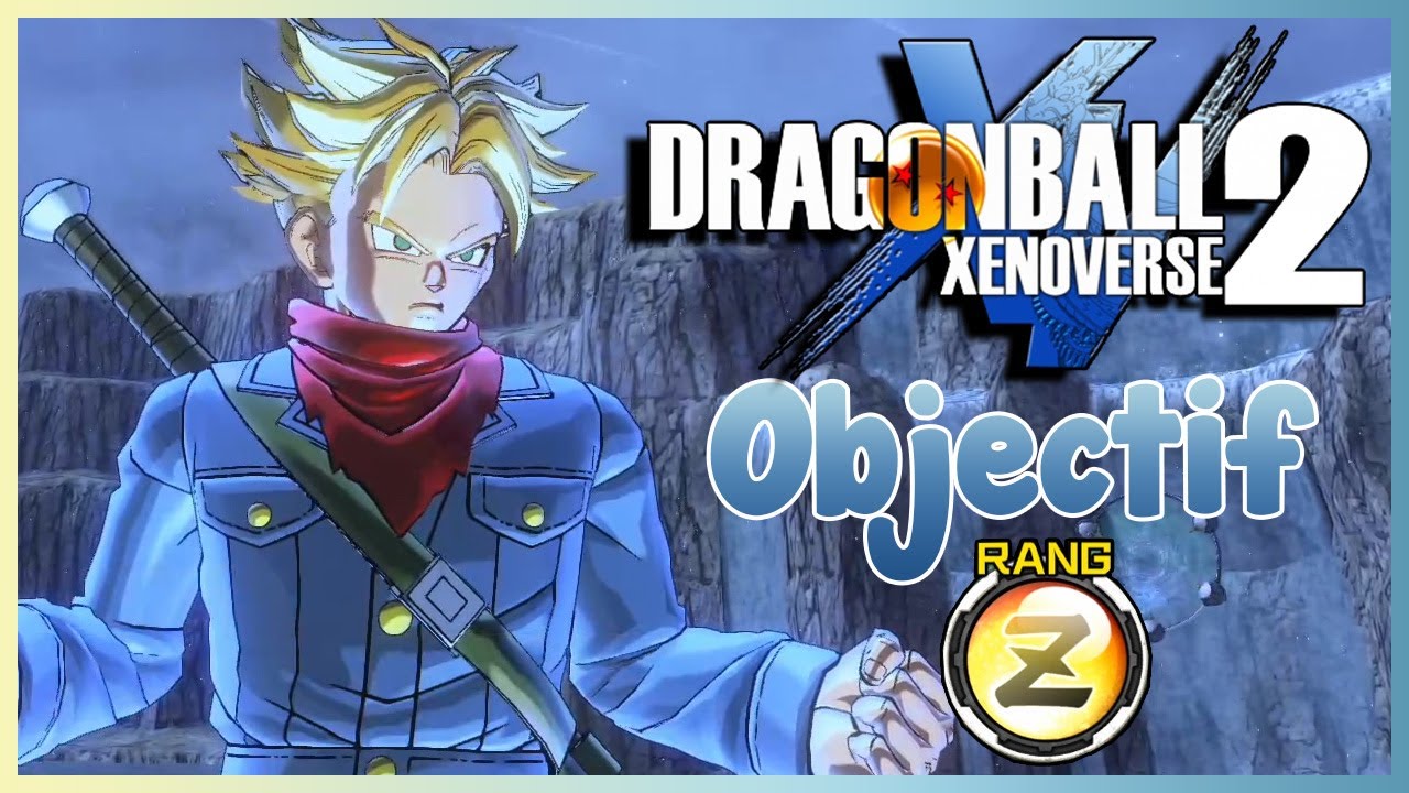 Dragon Ball Xenoverse 2 - Objectif Rang Z | Episode 27 FR - YouTube