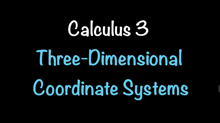 Calculus 3: Three-Dimensional Coordinate Systems (Video #1) | Math with Professor V