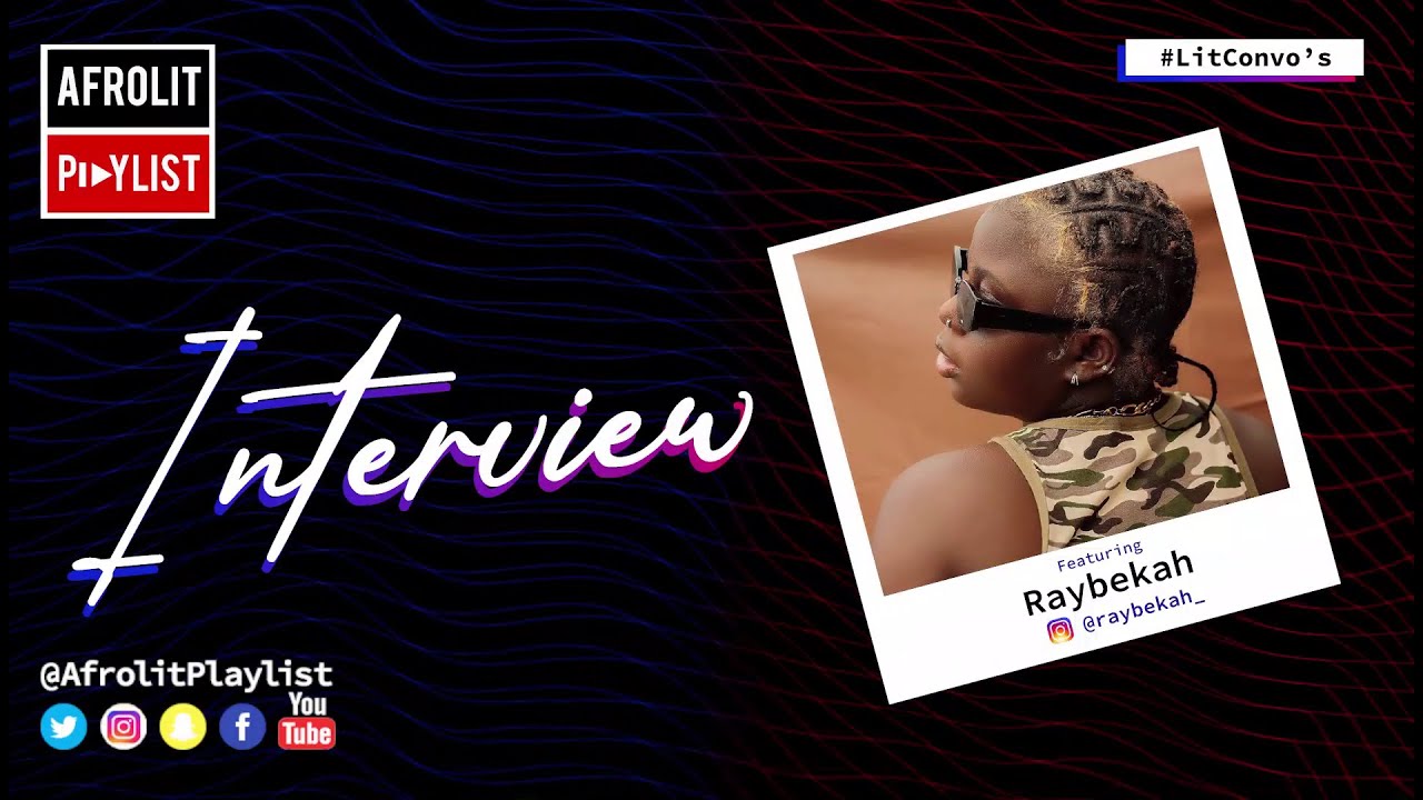 WHAT'S NEW IN AFROBEATS| LIT CONVOS WITH RAYBEKAH | AFROBEATS MUSIC | AFROLIT PLAYLIST