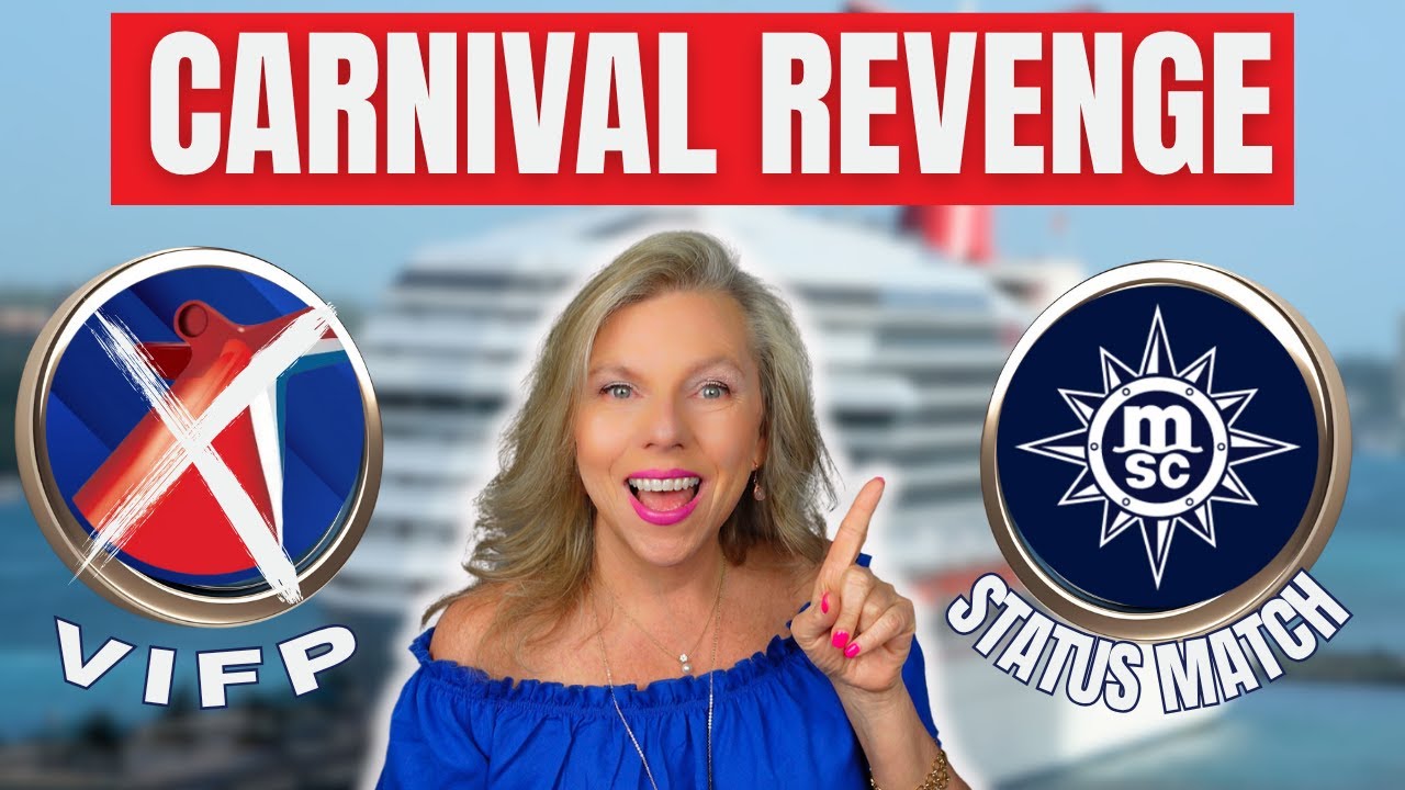 Carnival VIFP Status Match to MSC: Get REVENGE on Carnival's Betrayal (Step-by-Step Guide 2025)