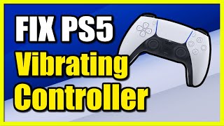 How to FIX PS5 Controller Wont Stop Vibrating (Easy Tutorial)