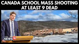 Canada Shocked Shooter Kills 9 In Deadliest School Massacre In Decades At Tumbler Ridge  N18g