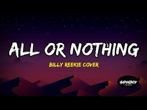 Billy Reekie - All or Nothing (Song Cover)