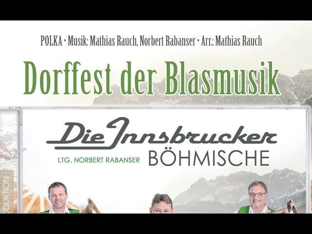 Innsbrucker Böhmische - Dorffest der Blasmusik