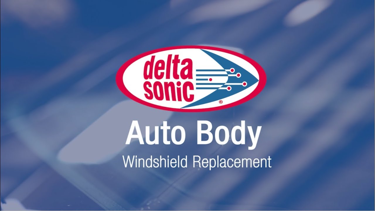 Delta Sonic's Windshield Replacement YouTube