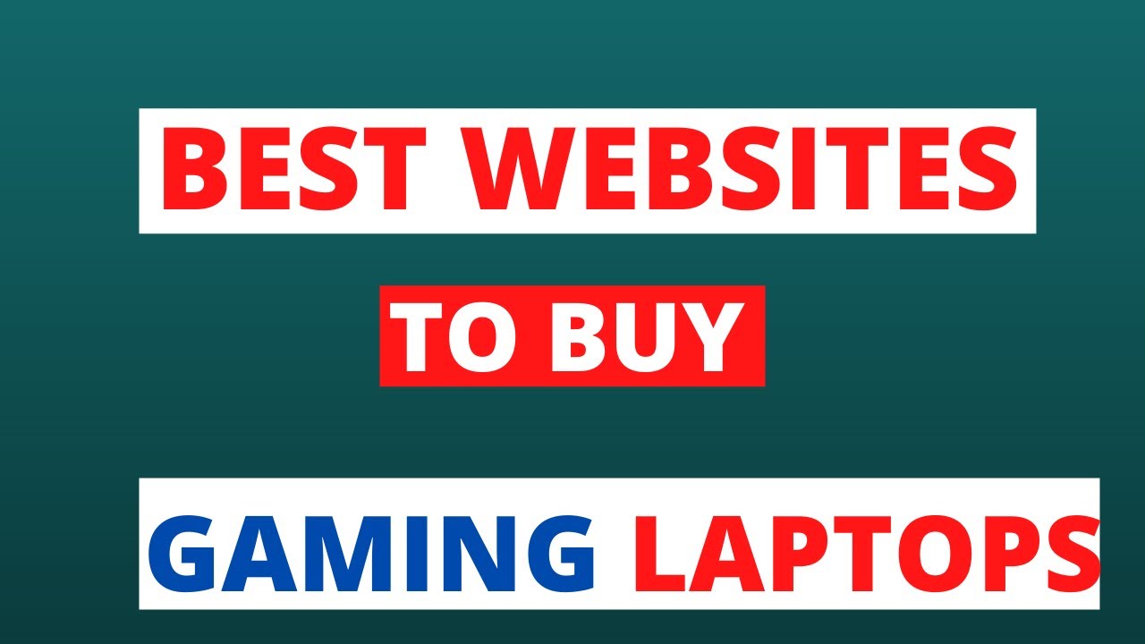 BEST WEBSITE TO BUY GAMING LAPTOP... GAMING LAPTOP WITH BEST SPECS