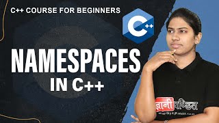 Namespaces in C++