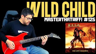 Wild Child by W.A.S.P - Riff Guitar Lesson w/TAB - MasterThatRiff! #125