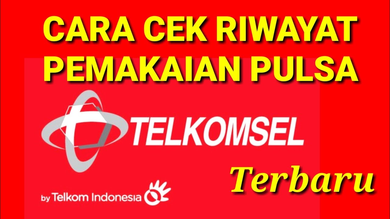 Cara Mengecek Pulsa - Cara Cek History Pemakaian Pulsa Telkomsel 