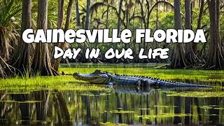 What s It REALLY Like to Live in Gainesville Florida Spend a Day With US