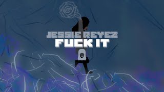 Jessie Reyez - Fuck It (ITSC Version)