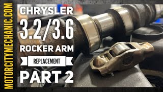 Chrysler/VW 3.2 and 3.6 Rocker Arm Replacement Part 2 by MotorCity Mechanic 317,314 views 3 years ago 23 minutes