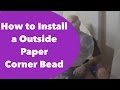 How to Install a Outside Paper Corner Bead