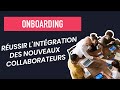 Onboarding le processus pour russir lintgration des nouveaux collaborateurs