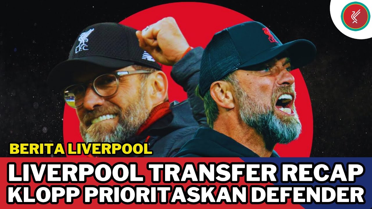 Berita transfer LIVERPOOL sejauh ini 📝| KLOPP kembali minati SCHUURS ...