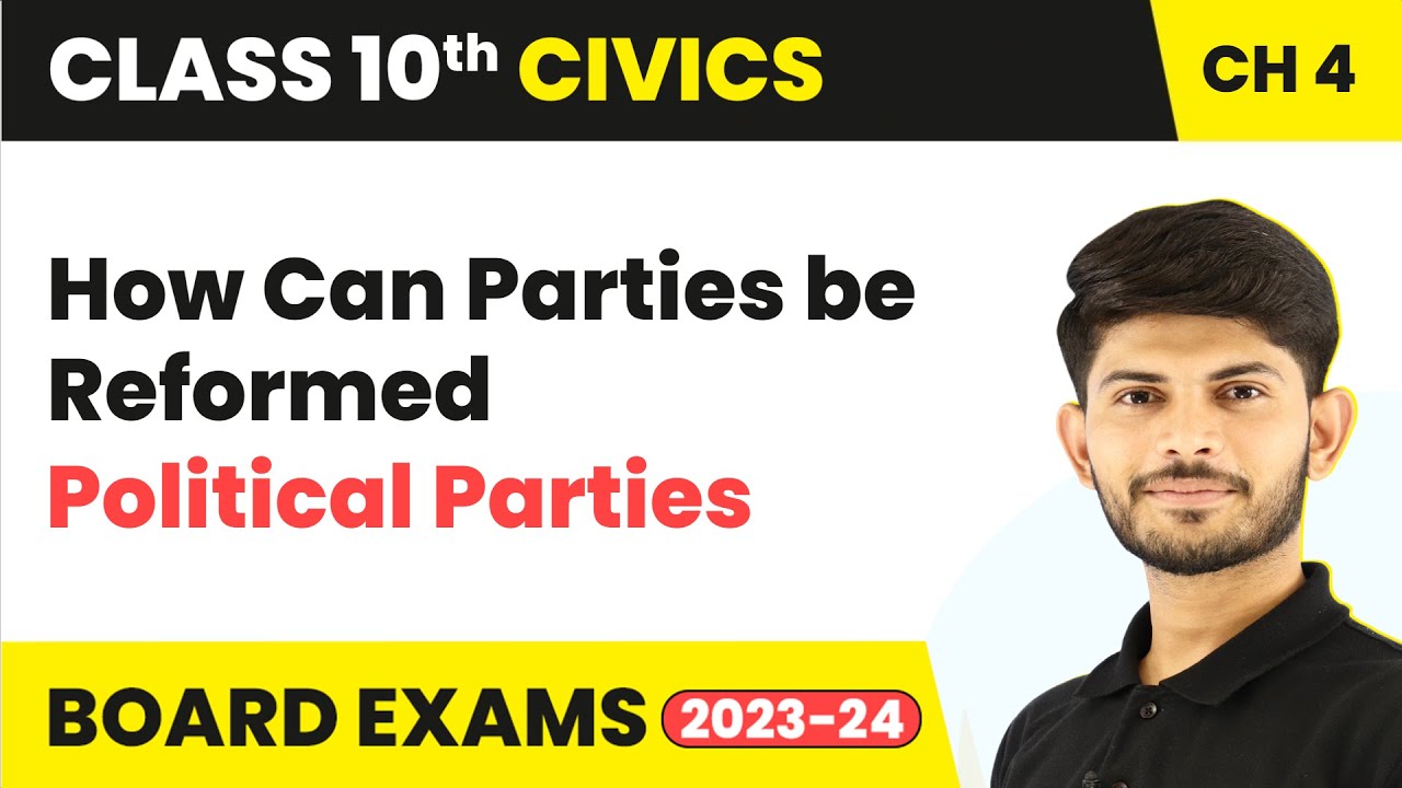 Class 10 Civics Chapter 4 How Can Parties Be Reformed Political Class 10 Civics Chapter 4 How Can Parties Be Reformed Political